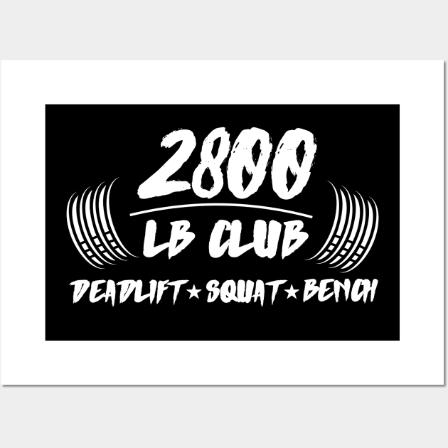 2800lb club deadlift squat bench Wall Art by AniTeeCreation